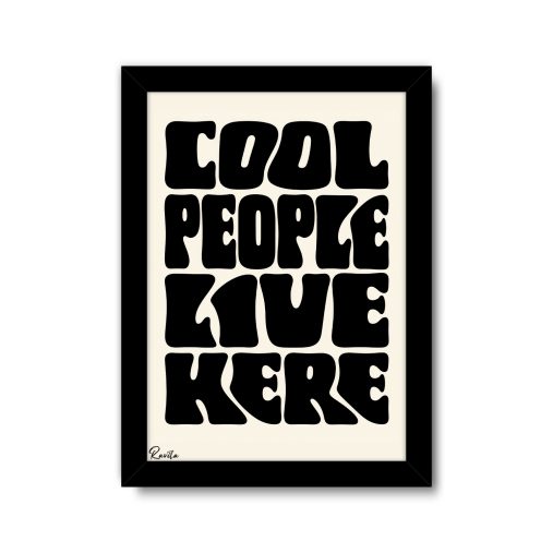 تابلو تکی راویتا طرح آدم‌های باحال اینجا زندگی می‌کنن - Cool People Live Here کد 4005