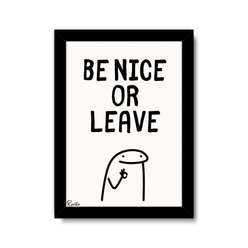 تابلو تکی راویتا طرح مهربان باش یا برو – Be Nice or Leave کد 3973
