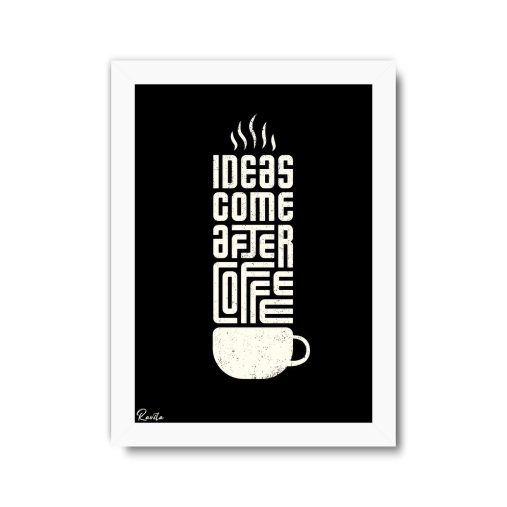 تابلو تکی راویتا طرح ایده‌ها بعد از قهوه می‌آیند - Ideas Come After Coffee کد 3990