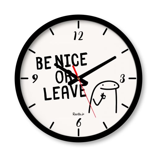 ساعت دیواری بزرگ راویتا طرح مهربان باش یا برو – Be Nice or Leave کد 3973