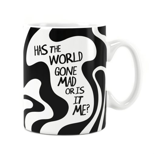 ماگ راویتا طرح دنیا دیوانه شده یا من - Has the World Gone Mad or Is It Me کد 4004