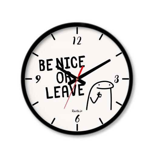ساعت رومیزی دیواری راویتا طرح مهربان باش یا برو – Be Nice or Leave کد 3973