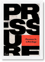 تابلو تکی راویتا طرح فشار یک امتیاز است – Pressure Is a Privilege کد 3989